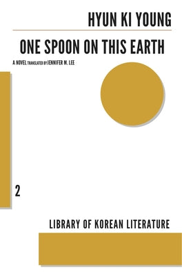 One Spoon on This Earth by Ki-Young, Hyun
