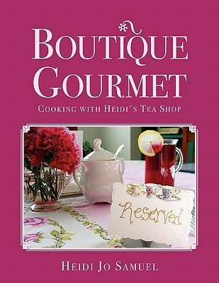 Boutique Gourmet by Samuel, Heidi Jo