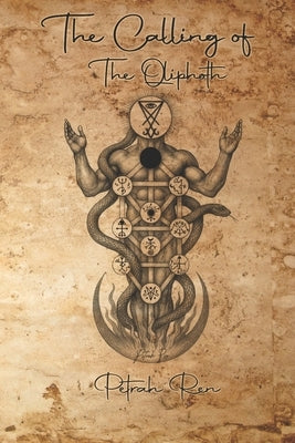 The Calling of the Qliphoth by Ren, Petrah