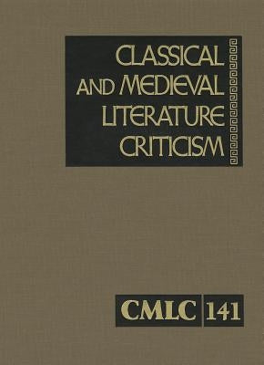 Classical and Medieval Literature Criticism by Trudeau, Lawrence J.