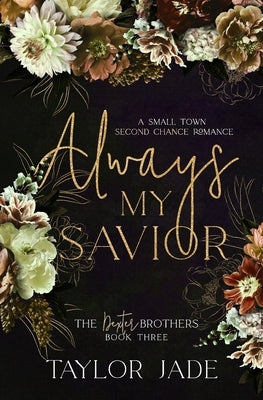Always My Savior: Second Chance Sweet Romance by Jade, Taylor