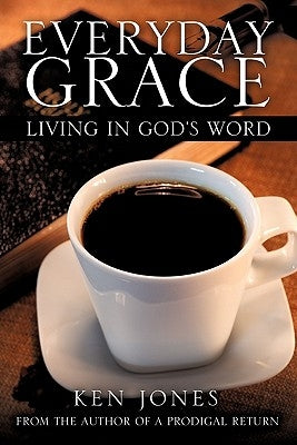 Everyday Grace by Jones, Ken
