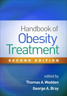 Handbook of Obesity Treatment by Wadden, Thomas A.