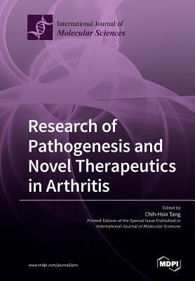 Research of Pathogenesis and Novel Therapeutics in Arthritis by Tang, Chih-Hsin