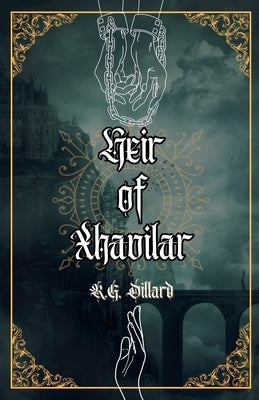 Heir of Xhavilar by Dillard, R. G.