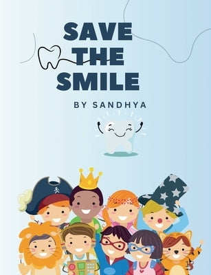 Save the Smile by Gutha, Sandhyarani