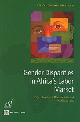Gender Disparities in Africa's Labor Market by Arbache, Jorge Saba