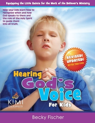 Hearing God's Voice (for Kids): Children's Church Curriculum for Ages 6-12 by Fischer, Becky