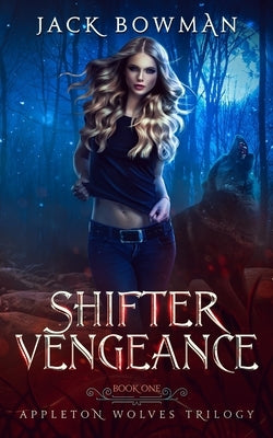 Shifter Vengeance by Bowman, Jack