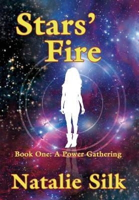 Stars' Fire by Silk, Natalie