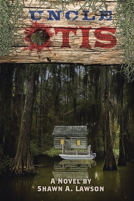 Uncle Otis by Lawson, Shawn a.