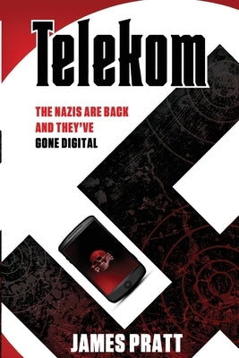 Telekom: The Nazis are Back and They've Gone Digital by Pratt, James
