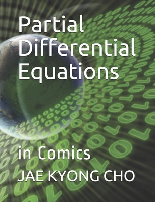 Partial Differential Equations: in Comics by Kim, Seong Ryeol