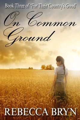 On Common Ground by Bryn, Rebecca