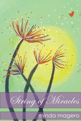 String of Miracles: poems of love by Magero, Minda