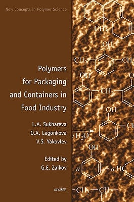 Polymers for Packaging and Containers in Food Industry by Sukhareva, Lidia A.