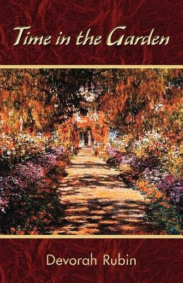 Time in the Garden by Rubin, Devorah