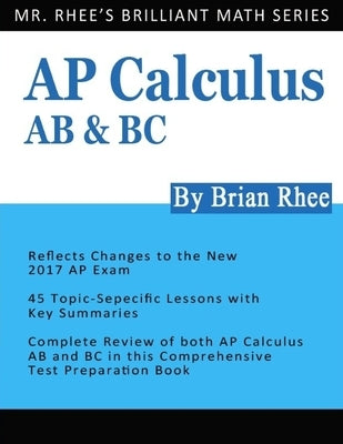 AP Calculus AB & BC: AP Calculus Exam Review Book by Rhee, Yeon