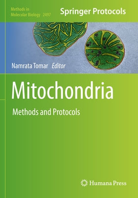 Mitochondria: Methods and Protocols by Tomar, Namrata