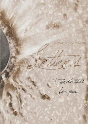 Letters - An Anthology by Wilkins, Tammy-Louise