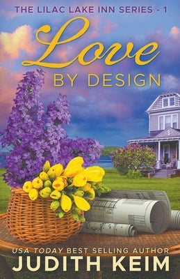 Love by Design by Keim, Judith