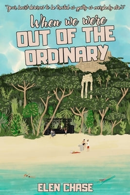 When we were out of the ordinary by Chase, Elen