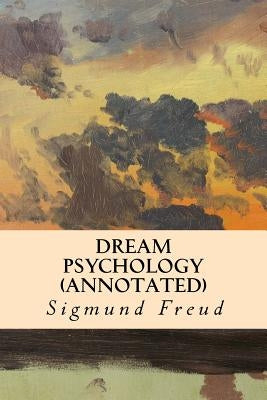 DREAM PSYCHOLOGY (annotated) by Eder, M. D.