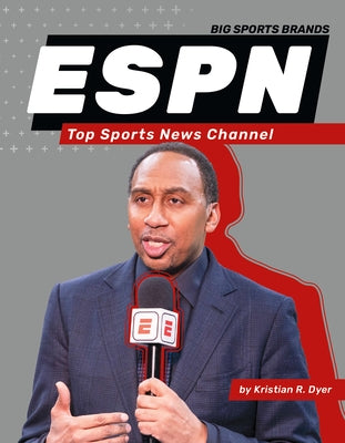 Espn: Top Sports News Channel: Top Sports News Channel by Dyer, Kristian R.
