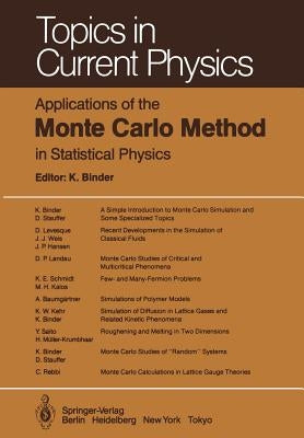 Applications of the Monte Carlo Method in Statistical Physics by Binder, K.