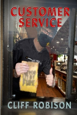 Customer Service by Robison, Cliff