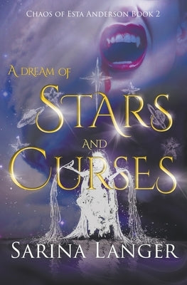 A Dream of Stars and Curses by Langer, Sarina