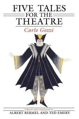 Five Tales for the Theatre by Gozzi, Carlo