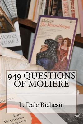 949 Questions of Moliere by Richesin, L. Dale