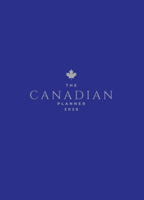 The Canadian Planner 2026 (Blue) by House, Sutherland