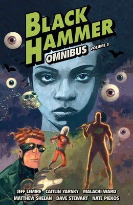 Black Hammer Omnibus Volume 3 by Lemire, Jeff