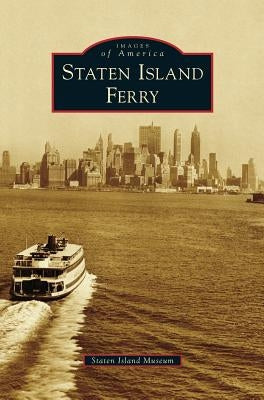Staten Island Ferry by Staten Island Museum