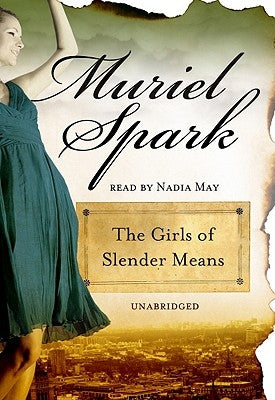 The Girls of Slender Means by Spark, Muriel