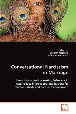 Conversational Narcissism in Marriage by Leit, Lisa