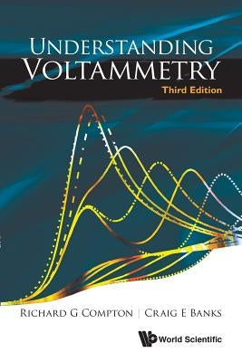 Understanding Voltammetry (Third Edition) by Compton, Richard Guy