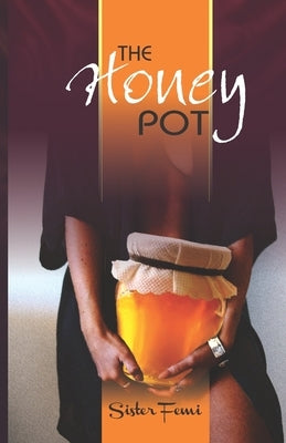 The Honey Pot by Femi, Sister