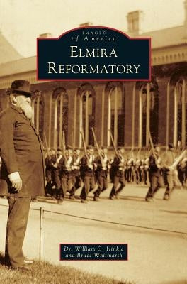 Elmira Reformatory by Hinkle, William G.