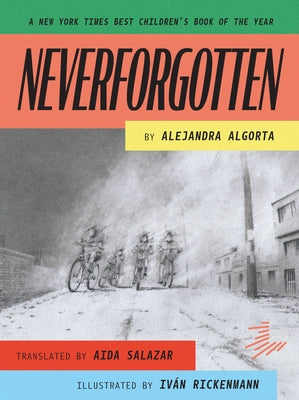 Neverforgotten by Algorta, Alejandra