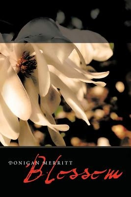 Blossom by Merritt, Donigan