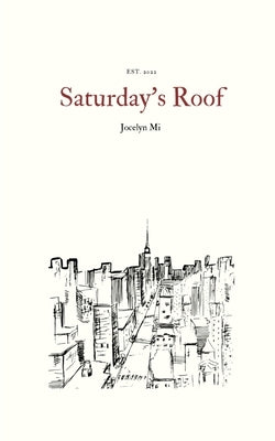 Saturday's Roof by Mi, Jocelyn