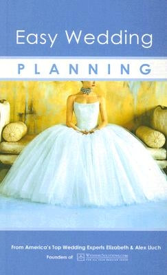 Easy Wedding Planning by Lluch, Alex A.