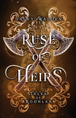 Ruse of Heirs by Walden, Haley