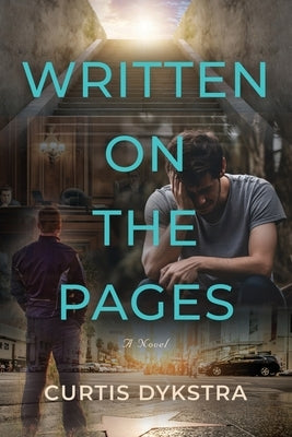 Written on the Pages by Dykstra, Curtis