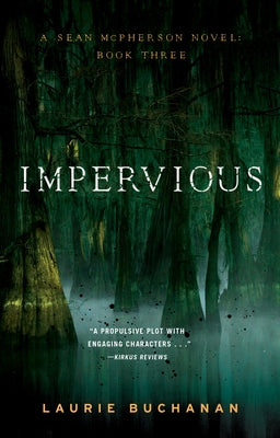 Impervious: A Sean McPherson Novel, Book 3 by Buchanan, Laurie