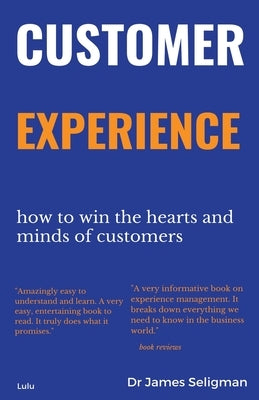 Customer Experience by Seligman, James