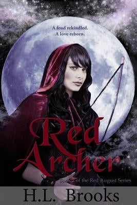 Red Archer: Book Two of the Red August Series by Brooks, Heather